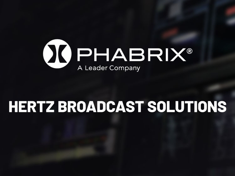 Hertz Broadcast Solutions hails “extremely useful” PHABRIX SxE handheld toolset