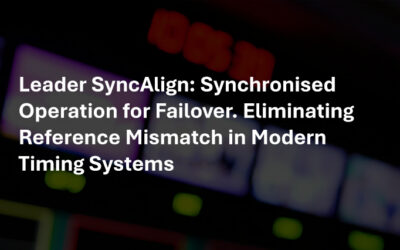 Leader SyncAlign: Synchronised Operation for Failover. Eliminating Reference Mismatch in Modern Timing Systems 
